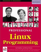 "Professional Linux Programming" by Neil Matthew, Richard Stones
